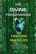The Divine Programmer: Creating Miracles