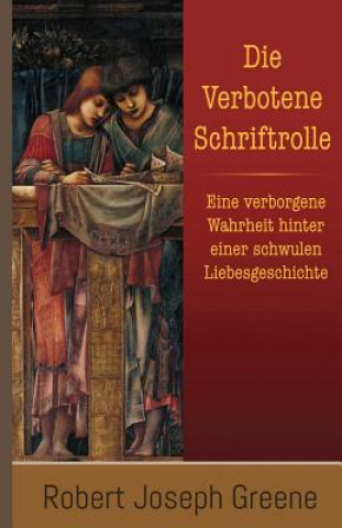 Die Verbotene Schriftrolle: Eine verborgene Wahrheit hinter einer schwulen Liebesgeschichte