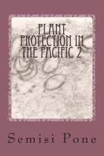 Plant Protection in the Pacific 2: Epidemiology studies...