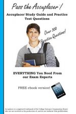Pass the Accuplacer: Accuplacer Study Guide and Practice Test Questions