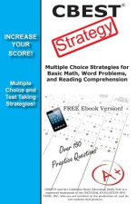 CBEST Strategy: Winning Multiple Choice Strategy for the CBEST exam