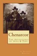 Chenarcor: The Adventures of Alex and Toby