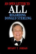 An Open Letter to ALL Regarding Donald Sterling
