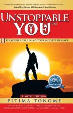 Unstoppable You: 11 Strategies for Living Your Biggest Dreams