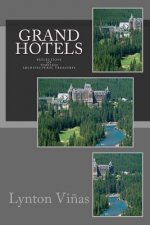 Grand Hotels: Reflections on Timeless Architectural Treasures