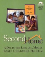 Second Home: A Day in the Life of a Model Early Childhood Program
