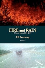 Fire And Rain: Selected Poems 1993-2007