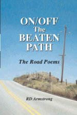 On/Off The Beaten Path: The Road Poems