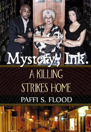 Mystery, Ink.: A Killing Strikes Home