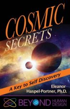 Cosmic Secrets: A Key to Self Discover