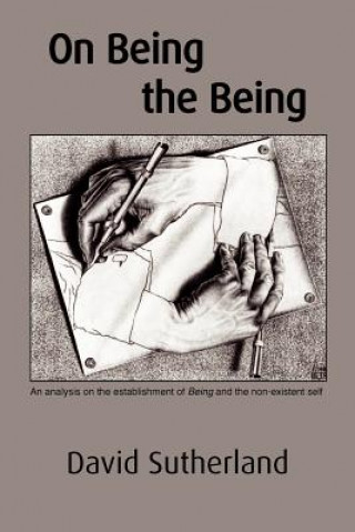 On Being the Being: An analysis on the establishment of Being and the non-existent self