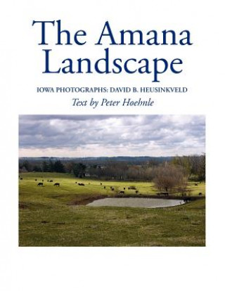 The Amana Landscape