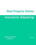 Insurance Adjusting Real Property Claims