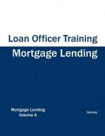 Mortgage Lending - Loan Officer Training