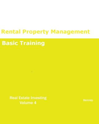 Rental Property Management Basic Training REAL ESTATE INVESTING