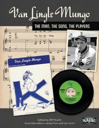 Van Lingle Mungo: The Man, The Song, The Players