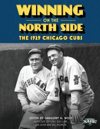Winning on the North Side: The 1929 Chicago Cubs