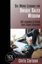 Six Word Lessons For Unique Sales Wisdom