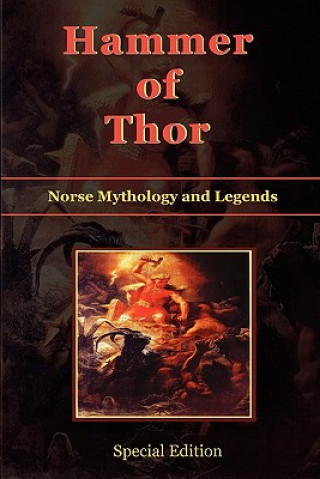 Hammer of Thor - Norse Mythology and Legends - Special Edition