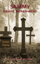 Sammy: Grave Agreement: Book 9 of the Sammy Series