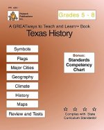 Texas History Grades 5-8: Greatways To Teach And Learn