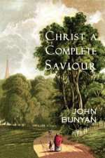 Christ a Complete Saviour: The Intercession of Christ and Who Are Privileged in It