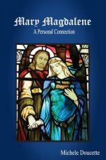 Mary Magdalene: A Personal Connection