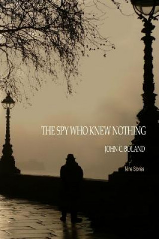 Spy Who Knew Nothing