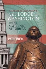 The Lodge of Washington and his Masonic Neighbors