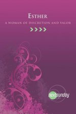 Esther: A Woman of Discretion and Valor