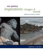 vox poetica inspirations: images & words collection 3: fall 2011