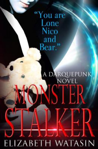 Monster Stalker: A Darquepunk Novel