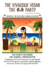 The Vivacious Vegan Tiki Party