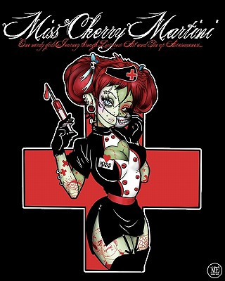 Miss Cherry Martini: One nerdy girls Journey through Lowbrow Art and Pin up Awesomeness...