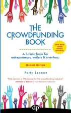 The Crowdfunding Book: A how-to book for entrepreneurs, writers & inventors.