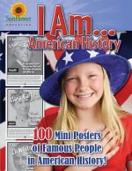 I AM...American History: 100 Mini Posters of Famous People in American History!