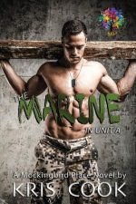 The Marine in Unit A