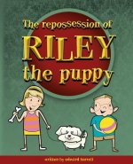The Repossession of Riley the Puppy