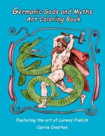 Germanic Gods and Myths Art Coloring Book: The Art of Lorenz Fr?lich
