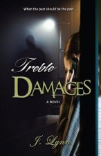 Treble Damages: When the past should be the past...