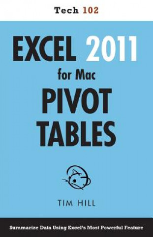 Excel 2011 for Mac Pivot Tables (Tech 102)