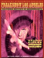 Freakshow Los Angeles: The History of Los Angeles Freak-shows