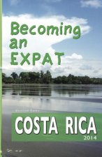 Becoming an Expat: Costa Rica