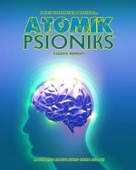 Atomik Psioniks (Classic Reprint)