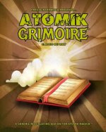 Atomik Grimoire (Classic Reprint)