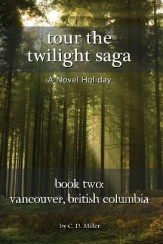 Tour the Twilight Saga Book Two