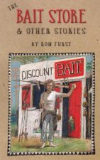 The Bait Store: & Other Stories