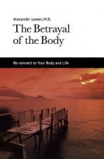 The Betrayal of the Body