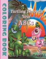 Turtling Through Your A B CS