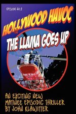 Hollywood Havoc II: The Llama Goes Up